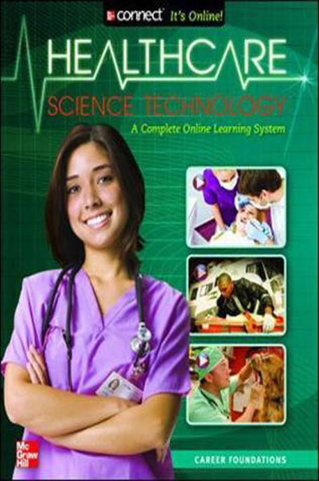 Health Care Science Technology: Career Foundations, Student Edition