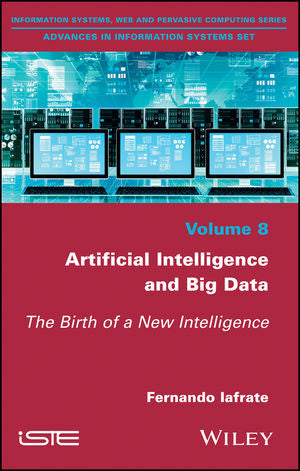 Artificial Intelligence and Big Data: The Birth of a New Intelligence