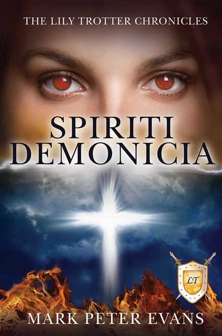 SPIRITI DEMONICIA (The Lily Trotter Chronicles)